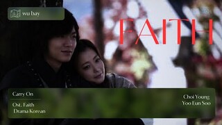 Ost. Faith - Carry On - Choi Young - Drama Serial Asia Indosiar