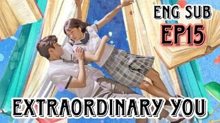 Extraordinary You Episode 15 Eng Sub