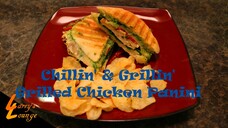 Chillin' n' Grillin' - Grilled Chicken Paninis