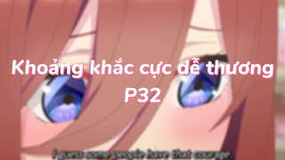 Khoảng khắc cực dễ thương 34| #anime #animesliceoflife #gotoubunnohanayome