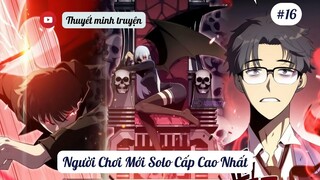 ♑  Người Chơi Mới Solo Cấp Cao Nhất | Thuyết minh truyện |chương 16