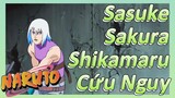 Sasuke Sakura Shikamaru Cứu Nguy