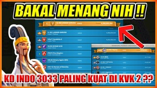 MANTEP SIH INI !! 3033 RANK 1 POWER ALIANSI KVK 2 !! BAKAL MENANG ??