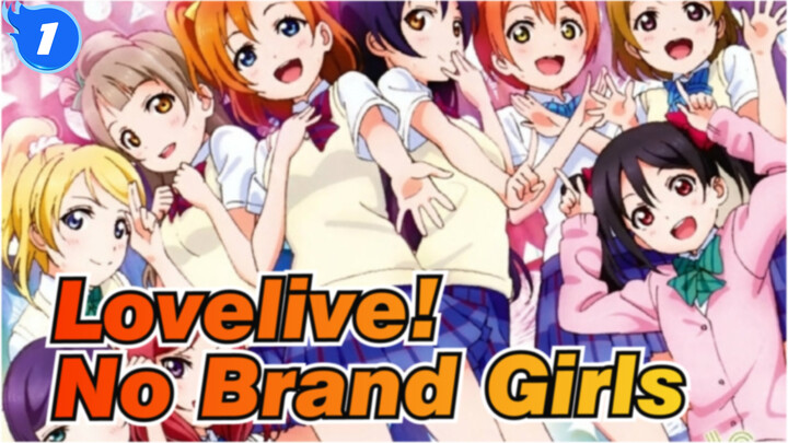 [Lovelive!] No Brand Girls(Remix)_1