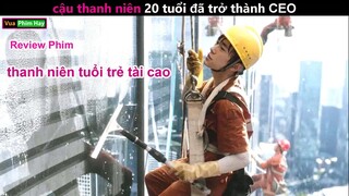 20 tuổi tự mở Công Ty và cái Kết - review phim Kỳ Tích Đứa Trẻ Ngốc