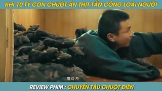 REVIEW PHIM ST | TÓM TẮT PHIM TẬN THẾ KINH HOÀNG NHẤT LỊCH SỬ ĐẠI DỊCH CHUỘT ĂN THỊT NGƯỜI