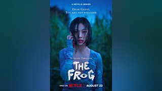 The Frog (2024) S01E01 - 4K  SUB (MALAY/INDON)