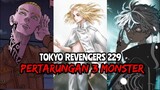 TOKYO REVENGERS CHAPTER 229 - PERTARUNGAN 3 MONSTER (MIKEY VS SENJU VS TERANO) | SPOILER