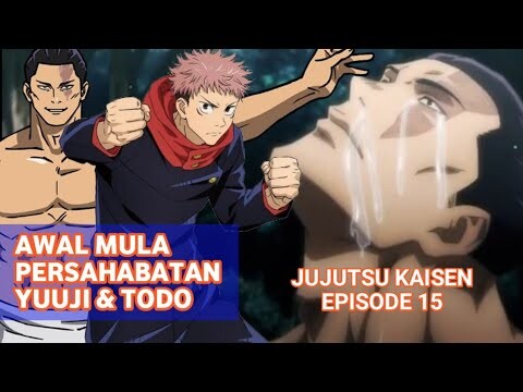 Awal Mula Persahabatan Yuuji dan Todou | R Jujutsu Kaisen Episode 15