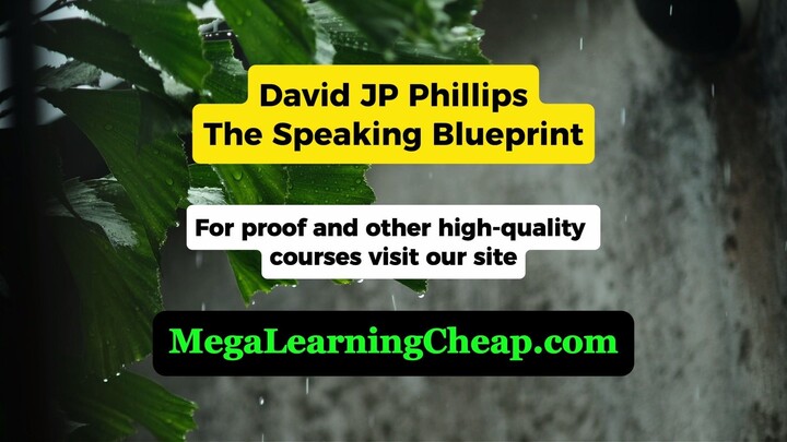 David JP Phillips – The Speaking Blueprint