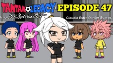 Gacha Life Series | Tantan Legacy (Episode 47)