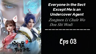 Everyone in the Sect Except Me is an Undercover Agent || Eps 3 Sub indo (HD)