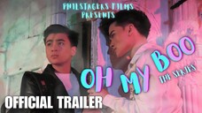 he Official Trailer of Philstagers Films "OH MY BOO THE SERIES".