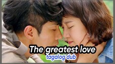 THE GREATEST LOVE EP 7 tagalog dub