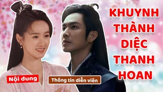 Chung Hán Lương kết hợp cùng Viên Băng Nghiên trong KHUYNH THÀNH DIỆC THANH HOAN 倾城亦清欢