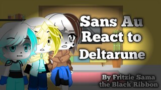 Sans AU reacts to Deltarune | OverShaker AU