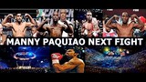 Manny Pacquiao NEXT FIGHT?