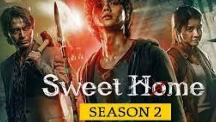 Sweet Home Season 2 Sub Indo HD