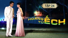 HOÀNG TỬ ẾCH - TẬP 24 | LỒNG TIẾNG VIỆT