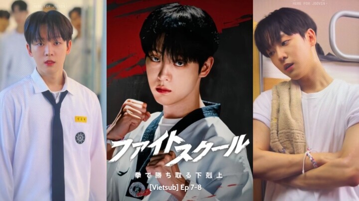 [Vietsub] Fight School: Cuộc chiến xếp hạng Ep 7-8