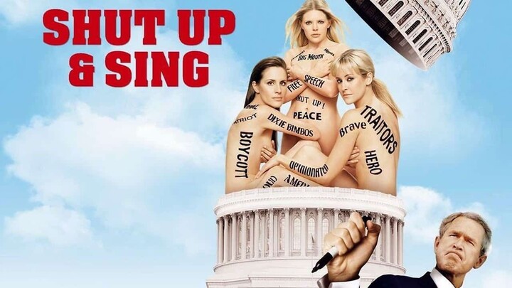 Watch Dixie Chicks: Shut Up and Sing Full Movie 2006 HD