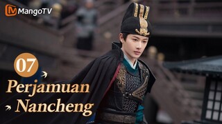 INDO SUB丨Drama Romantis Klasik Terbaik 2024《Perjamuan Nancheng》EP07 ❤️‍🔥 #mangotv #drama #dramachina