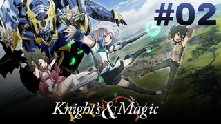 Knight's and Magic Ep. 02 | English Sub