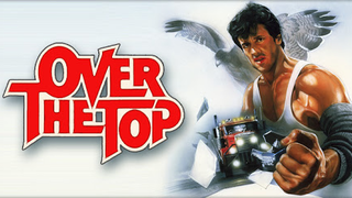 Over The Top (1987)