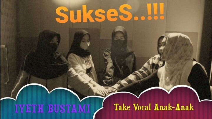 IYETH BUSTAMI Temenin Rekaman anak-anak