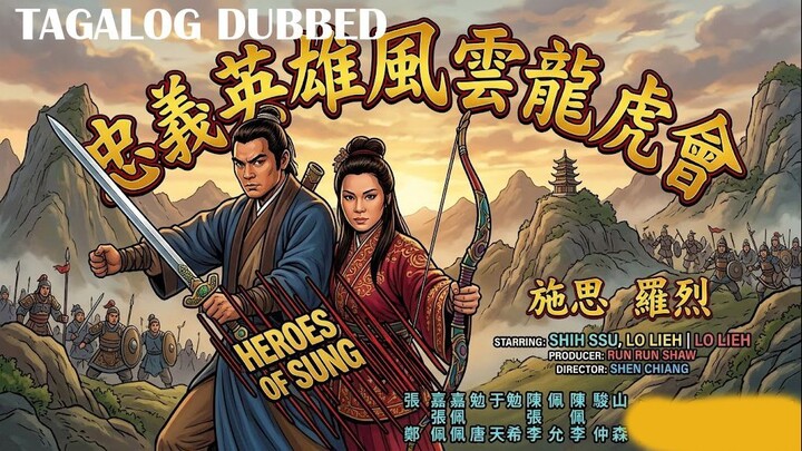 HEROES OF SUNG ⚜️TAGALOG DUBBED ⚜️ FULL MOVIE ⚜️ RITCHE DTV