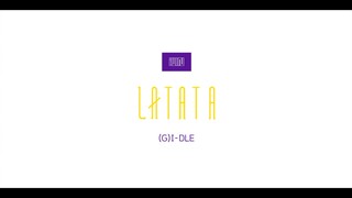 【(G)I-DLE】[官方mv] - 'LATATA'