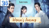 {Sub Indo} Wanru's Journey Eps.24 END HD