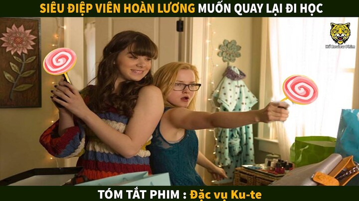 Siêu Điệp Viên Muốn hoàn Lương quay lại đi học | Tóm tắt phim : Đặc vụ Ku-te