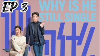 [ENG] EP 3 Why Is He Still Single