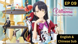 I'll Become a Villainess Who Goes Down in History Episode 09 [English & Chinese Subtitle]