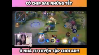 Cô Chip - Tập Chơi Liên Quân sau tết