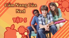 Cẩm Nang Của Ned - Tập 5