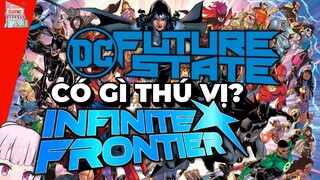 VŨ TRỤ DC: KHÁI QUÁT FUTURE STATE VÀ INFINITE FRONTIER | KIẾN THỨC BÊN LỀ | TẠP HÓA COMIC