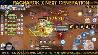 TIPS & TRICK DARK LORD HARD (DROP SET 90 PVP!) - Ragnarok X Next Generation (ROX) PART#1