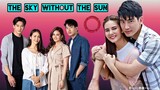 "The Sky Without the Sun ดั่งฟ้าสิ้นตะวัน" Thai drama cast, synopsis & air date...