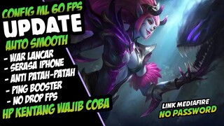 Update!! Config ML Anti Lag 60 Fps Super Smooth No Password Patch Terbaru | Mobile Legends