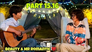 Part 15,16 || Top Actress  ❤️ Poor Boy || Beauty & Mr. Romantic (2024) Kdrama Explained in Hindi