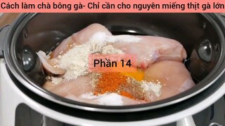 Cách làm chà bông gà- Chỉ cần cho nguyên miếng thịt gà lớn #14