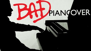 Michael Jackson - Bad (Piano Cover) -【Peter Bence】