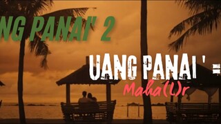 Uang Panai' 2 . Uang Panai' = Maha(L)R