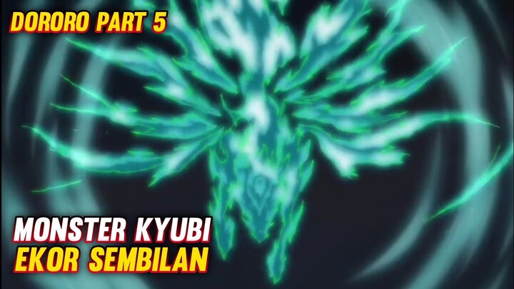 PERTARUNGAN DENGAN BIJU EKOR 9,SERTA TERUNGKAPNYA KEBENARAN || Alur film anime dororo part 5