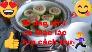 Các Món Ăn Ngon-Bí đao_nhồi cá_thác lác_hấp cách thuỷ #25