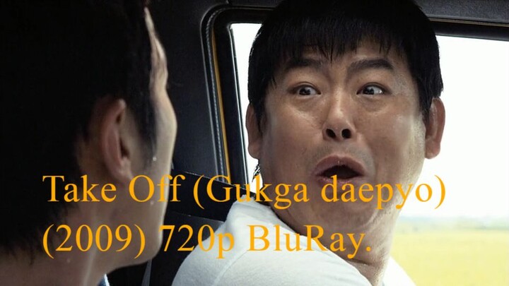 Take Off (Gukga daepyo) (2009) 720p BluRay.