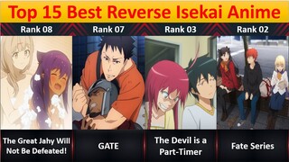 Top 15 Best Reverse Isekai Anime Worth Watching