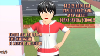 SUSAH PAYAH BELI ESKRIM ENAK EH MALAH DI PALAK SAMA ANAK BANDEL!! DRAMA SAKURA SCHOOL!!